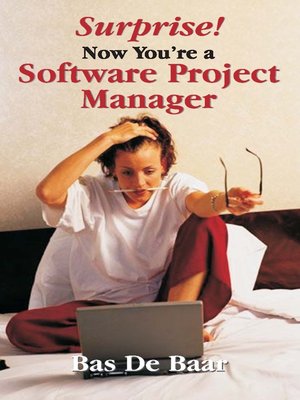 cover image of Surprise! Now You're a Software Project Manager